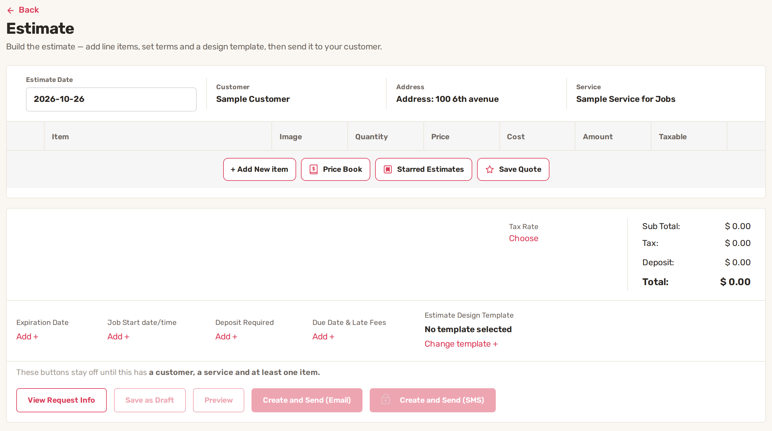 A new estimate with the customer and service filled in, empty item list, totals, and the Expiration Date, Job Start date/time, Deposit Required, Due Date and Late Fees and Estimate Design Template options