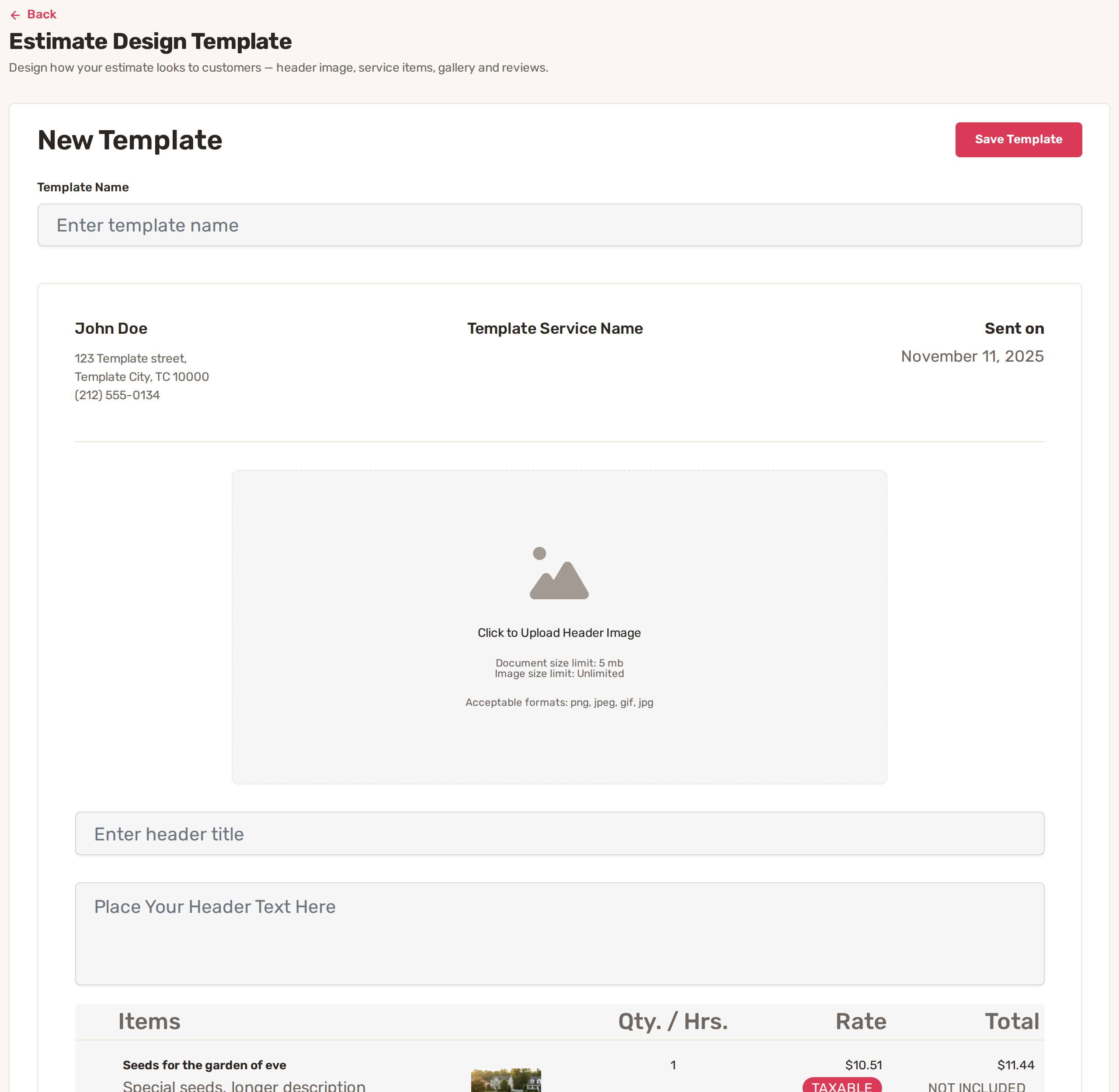 The Estimate Design Template editor with Template Name, a header image upload area, header title and header text, and the sample items table